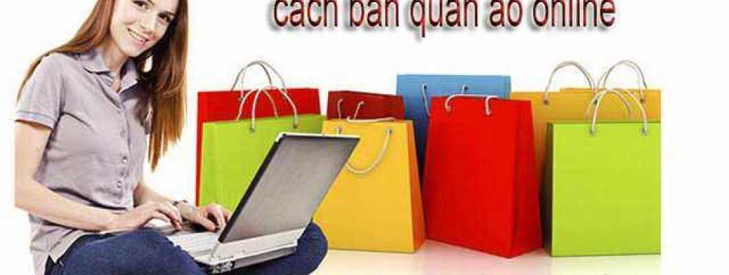 cách bán quần áo online