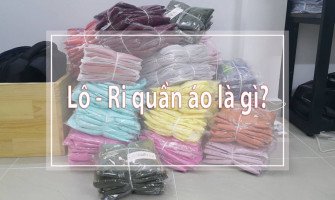 Lấy sỉ quần áo online - Ri quần áo là gì?